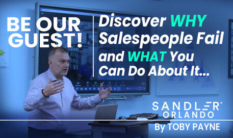 Guest Luncheon: Discover WHY Salespeople Fail and What You Can Do About It! Sandler Orlando